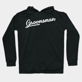 Groomsman Hoodie